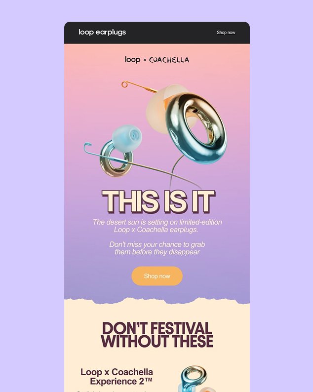 A high-conversion marketing email and landing page design for Loop Earplugs x Coachella festival collaboration, featured as a case study by Funnel Unpacked marketing expert